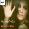 Autumn For A Two (Original Mix) - Rassolodin