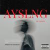 AYSLNG (Explicit) - MC Shady