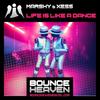 Life Is Like A Dance - Marshy&Xess