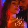 All My Love (Radio Cut) - Djaoo