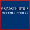 MLB Tonight Theme - E.S. Posthumus