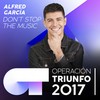 Don't Stop The Music (Operación Triunfo 2017) - Alfred Garcia