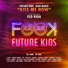 Kiss Me Now - Future Kids&Flo Rida&Aloisi&Andrea Imberti&Avp&barletta&Caranza&Dani B.&Dj Frenz&DJ Tilo&JP Sax&Malvar&Mesce&NIKO MARKE&Jean Marie