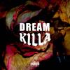 Dream Killa (Explicit) - Openmine