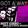 Got a Way (Official Acappella) - Matt Garro&Amos DJ&Vince Molina