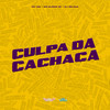 Culpa da Cachaça (Explicit) - MC GW&Mc Elison SP&DJ Relikia
