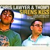 Sirens Kiss (Original Mix) - Chris Lawyer&Thomy