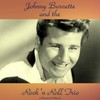 Drinking Wine, Spo-Dee-o-Dee, Drinking Wine (Remastered 2016) - Johnny Burnette And The Rock 'N Roll Trio