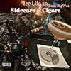 Sidecars & Cigars (feat. BIGWES) (Explicit) - IceLife59&BIGWES
