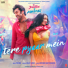 Tere Pyaar Mein Teaser - Arijit Singh&Pritam