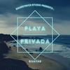 PLAYA PRIVADA (feat. ElZacaProduciendo) - Guayas&ElZacaProduciendo