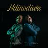 Ndinodiwa Nedenga (feat. Jonah Chivasa) - Probity Mutsambiwa&Jonah Chivasa