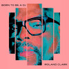 Born To Be A DJ - Roland Clark