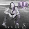 Coming For You - Aja Malone