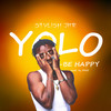 Yolo - Be Happy - Stylish Jnr