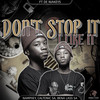 Don't Stop it, I Like it (feat. De Niakeys) - Nampiiey&Caltonic SA&Bena Lass SA&De Niakeys