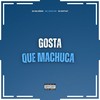Gosta Que Machuca (Explicit) - Dj Silvério&Mc João RP&DJ Jotta7