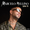 Sin Ti - Marcelo Mellino