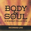 Song Story (Through the Blood) [Live] - Body&Soul Collective&Steve Dozeman