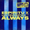 Always (Radio Mix) - Espiritu&Luv Foundation (UK)