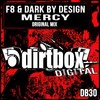 Mercy (Original Mix) - F8&Dark By Design