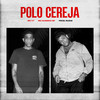 Polo Cereja - Mc Duzinho SP&MC V7&Ruggi