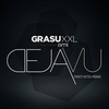 Déjà Vu (Cristi Nitzu Remix) - Grasu XXL&Cristi Nitzu&AMI