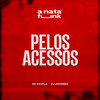 Pelos Acessos - MC Favela&Dj Jowmix