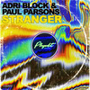 Stranger - Adri Block&Paul Parsons