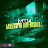 MTG AGRESSIVO DIMENSIONAL (Explicit) - DJ SNART