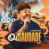 Oi Saudade (Ao Vivo) - Lorran