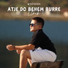 Atje do behem burre - Etnik