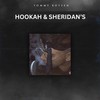 Hookah & Sheridan's - Tommy Boysen