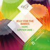 Jupiter Cake (Original Mix) - Jelly For The Babies