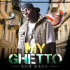 My Ghetto - Ron Bass