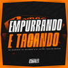 Empurrando e Tacando (Explicit) - Mc Magrinho&Dj Silvério&DJ Jotta7&Mc Mr. Bim