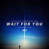 Wait For You - Electro-Light&Anna Yvette&Jordan Kelvin James