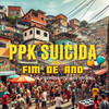 Ppk Suicida Vs Fim de Ano (Explicit) - MC RF3&Mc Vitorioso&DJ GOES ORIGINAL