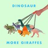 Dinosaur - More Giraffes