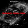 Magrão para Para (Explicit) - DjKauan Cl&MC GW