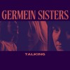 Talking - Germein Sisters