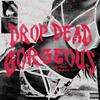 Drop Dead Gorgeous (Explicit) - Young Don&Turtle F. Banga