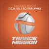 Deja Vu (Extended Mix) - Michael Milov