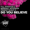 Do You Believe (Original Mix) - Marshall Jefferson&Full Intention&Sleezy D.