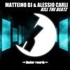 Kill the Beatz - Matteino DJ&Alessio Carli