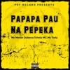 Papapa Pau na Pepeka (Explicit) - DJ KMS&Mc Menor Dubeco&Tchelo MC&mc tody&PDF RECORDS