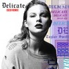 Delicate (Seeb Remix) - Taylor Swift&Seeb