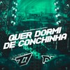 QUER DORMI DE CONCHINHA (Explicit) - mc mulekinho&Dj Djotah