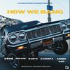 How We Bang (Explicit) - Cavie&Kokane&Baby S&Gangsta&Mobo Ced