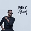 Slowly - Mey